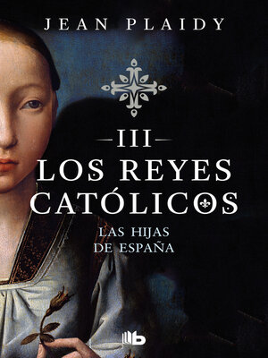 cover image of Las hijas de España (Los Reyes Católicos 3)
